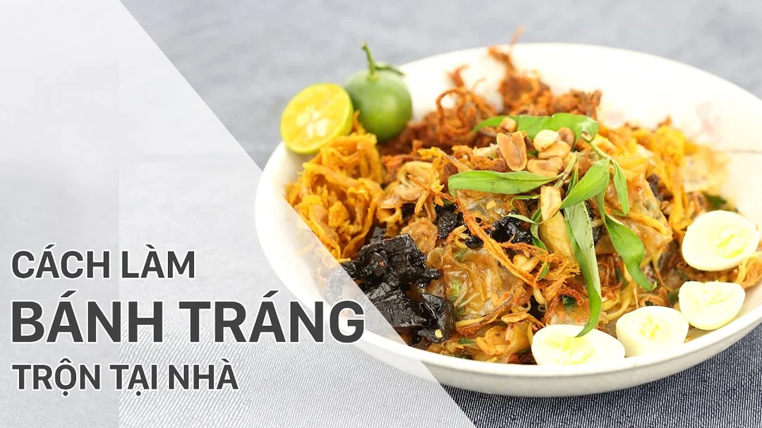 Cách làm bánh tráng trộn tại nhà ngon đúng điệu